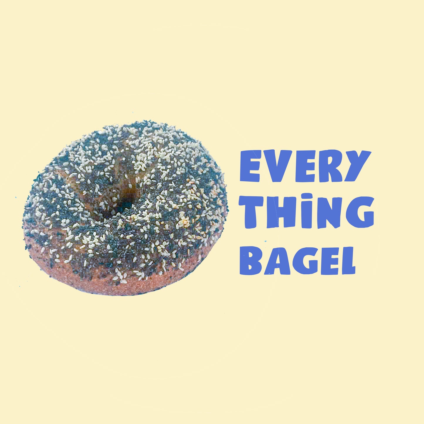 Everything Bagel